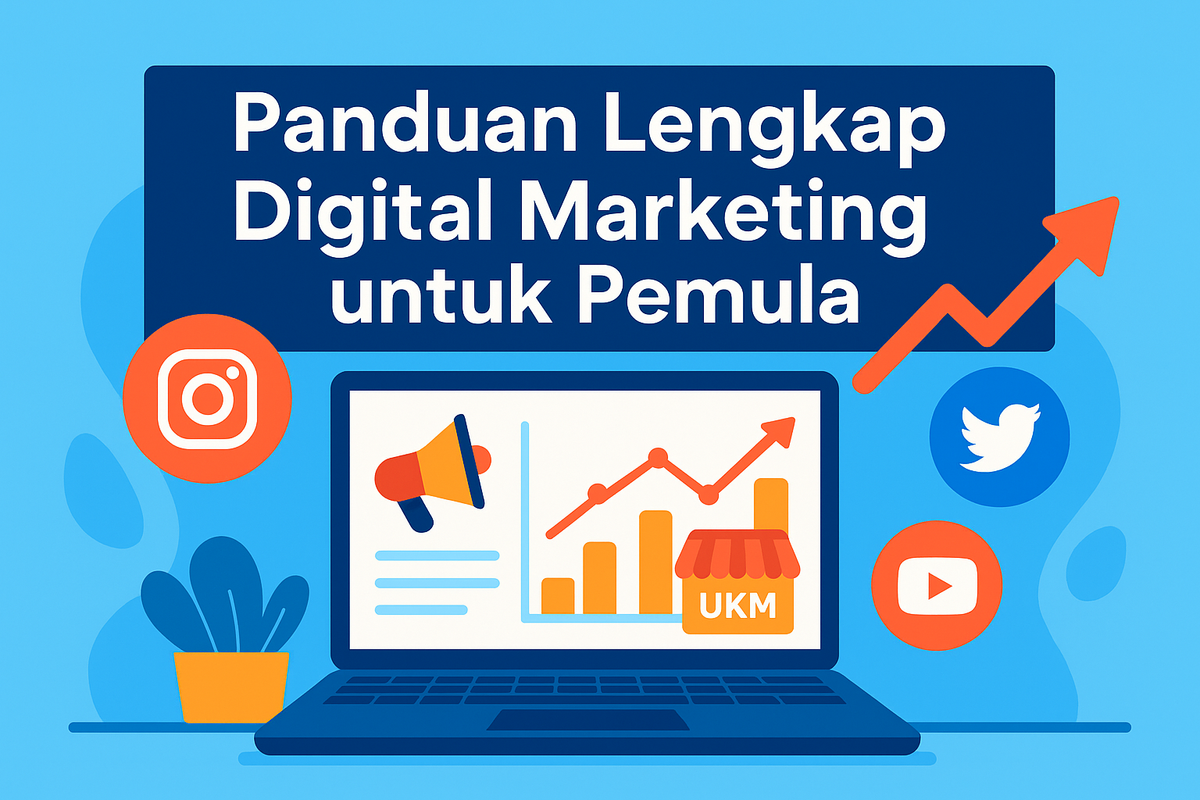 Panduan Lengkap Digital Marketing untuk Pemula