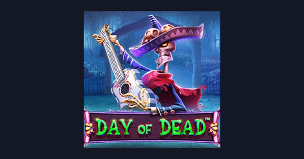 Review Jujur & Demo Slot Day of Dead: Sensasi Meksiko yang Menggoda