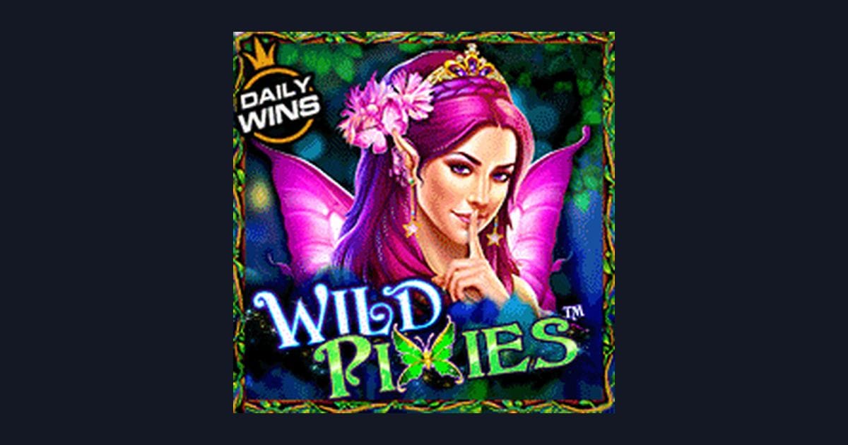 Wild Pixie: Slot Anti Rungkad dengan Kesempatan Menang Maksimal